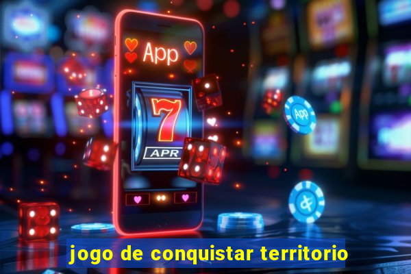 jogo de conquistar territorio